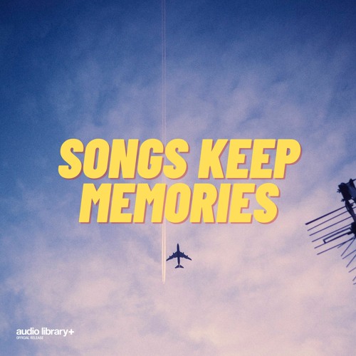 Download Stream Songs Keep Memories Full Album Vlog Music No Copyright Free Download By Broke In Summer Listen Online For Free On Soundcloud