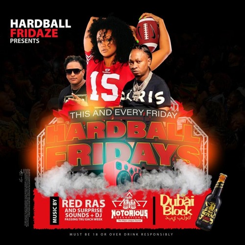 NOTORIOUS INTERNATIONAL SOUND AT HARDBALL FRIDAYS.mp3