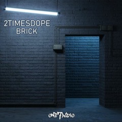 2timesdope - Brick(clip)