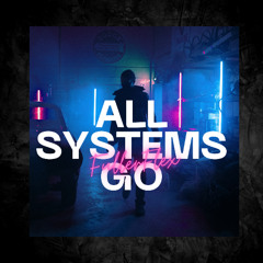 All Systems Go