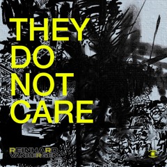 Reinhard Vanbergen & Charlotte Caluwaerts - They Do Not Care - s0634