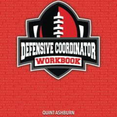 GET EBOOK 📕 Defensive Coordinator Workbook by  Kenny Simpson,Quint Ashburn,Emory Wil