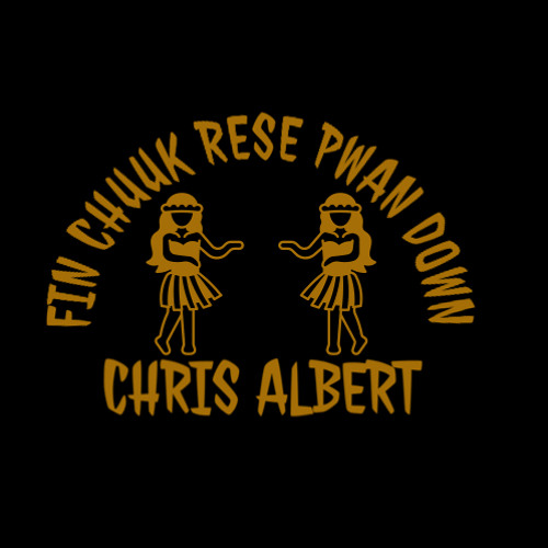 FIN CHUUK RESE PWAN DOWN FT. CHRIS ALBERT