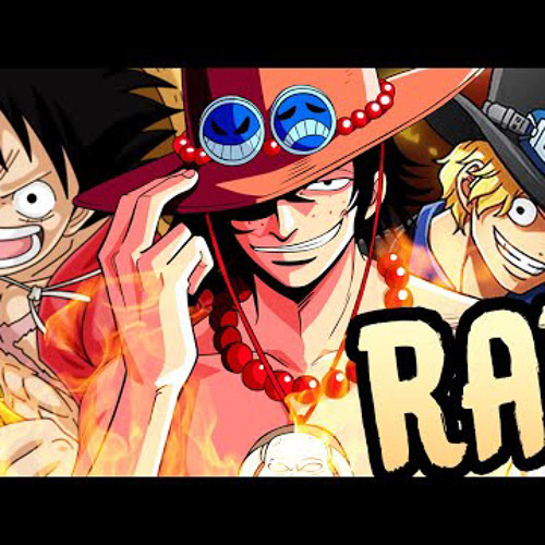 Stream LUFFY ACE SABO RAP Bound by Blood RUSTAGE ft Shwabadi Connor ...