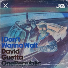 David Guetta - I Don't Wanna Wait (JKB Remix)