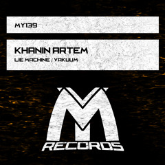Khanin Artem - Lie Machine (Original Mix)
