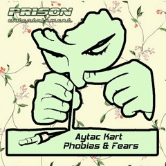 Aytac Kart - Phobias & Fears (Moe Turk Remix)