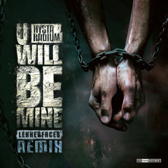 Hysta & Radium 🎩 U Will Be Mine (Lekkerfaces Remix)