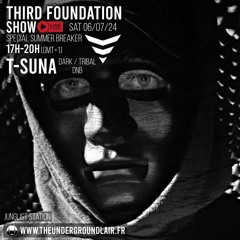 T-Sunâ - Last Third Foundation Show on Undergroundlair #10