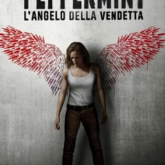 tm6[1080p - HD] Peppermint - L'angelo della vendetta ?Italiano HD complete?