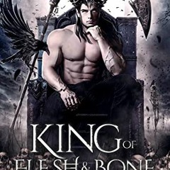 READ PDF EBOOK EPUB KINDLE King of Flesh and Bone: A Dark Fantasy Romance (The Pale C