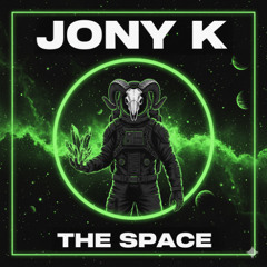 The Space - Jony K