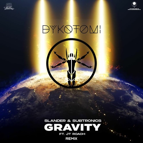 Slander & Subtronics - Gravity FT. JT Roach (Dykotomi Remix) [SYNESTHESIA RECORDS]