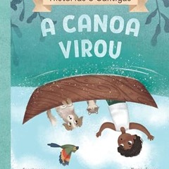 get [PDF] A canoa virou (Histórias e Cantigas) (Portuguese Edition)