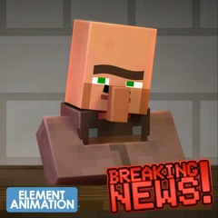 BREAKING NEWS! - Element Animation (Villager News Musical)