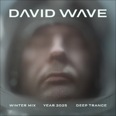 DAVID WAVE | WINTER 2025 MIX