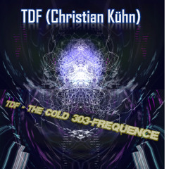 TDF [Christian Kuehn] - The cold 303-frequence