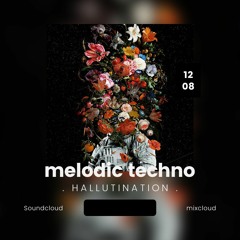 HALLUTINATION- melodic techno set mix(Anyma, Tale of us, Colyn, Massano, Argy)