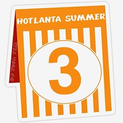 HotLanta Summer pt. 3