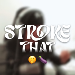 ericdoa - Stroke That 🫢 🍆 *UNRELEASED* *HQ*