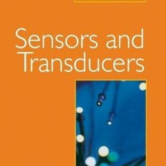 (DOWNLOAD) Sensors and Transducers