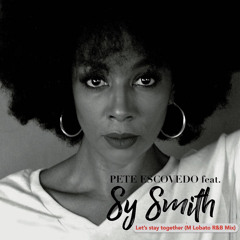 Pete Escovedo feat. Sy Smith - Let's stay together (M Lobato R&B Mix)