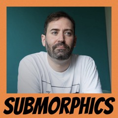 Submorphics - Mixes