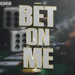 Bet On Me