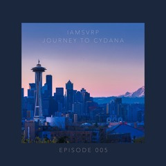 Journey to Cydana 005 - IAMSVRP Guest Mix