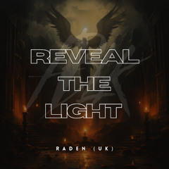 Reveal The Light (Cut Version) [FREE DL]