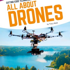 [PDF] READ Free All About Drones (Cutting-Edge Technology) (Cutting-Ed