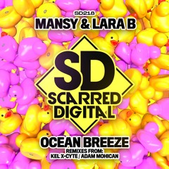 SD218 Mansy & Lara b - Ocean Breeze (Adam Mohican by the beach hardcore mix)