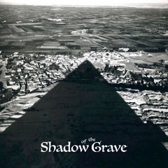 ༒Shadow of the Grave༒