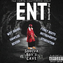 Soulja's Cave - Vol. 1 Chapter 1 Feat. yung bussy (Prod. ENT)