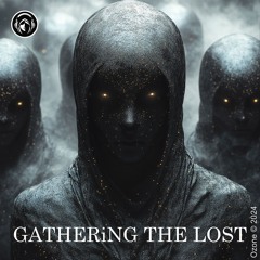 GATHERiNG THE LOST