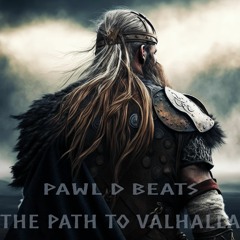 The Path To Valhalla (Viking Music)