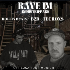 Rave Im Industriepark Rollin´Beats B2B TecRoxs 22.11.24