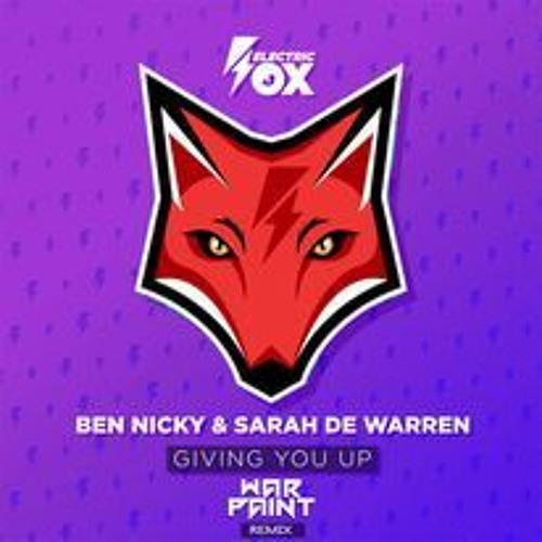Stream Ben Nicky & Sarah De Warren Giving You Up War Paint Hardstyle Remix by War Paint