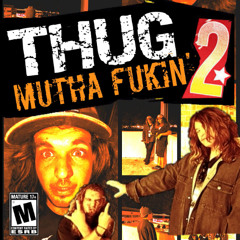 thug2 - Press​△​RapidlyToFreakOut (Demo)