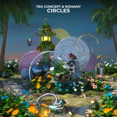 TRU Concept & Romany - Circles