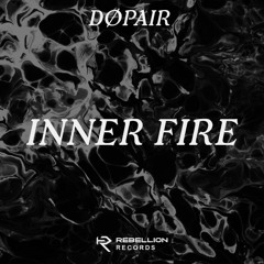 DØPAIR - Inner Fire (FREE DL)