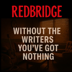Without The Writers You've Got Nothing