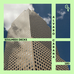 Alvaro Cabana - SOULMEEX DECKS 183