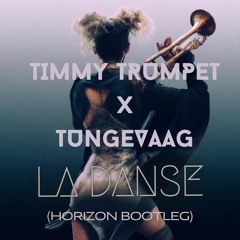 Timmy Trumpet x Tungevaag - La Danse (Horizon Bootleg) [Radio Edit] [BUY = FREE]