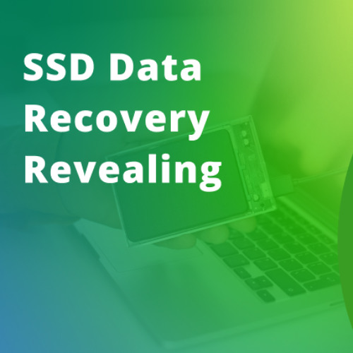 SSD Data Recovery: How To Get Your Files Back on Solid-State Drive