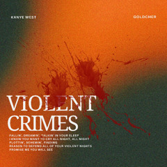 KANYE WEST - Violent crimes - GOLDCHER flip [EXT]