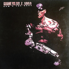DJ Dione VS. Dr . Z-Vago - Raw 2 The Core