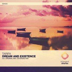 Tarifa - Dream And Existence (Extended Mix) [ESH235]