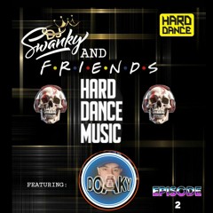 SWANKY&FRIENDZ EP2 B2B with DJ "DOAKY" 🎧🎧