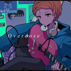 Overdose (English Cover) なとり Will Stetson